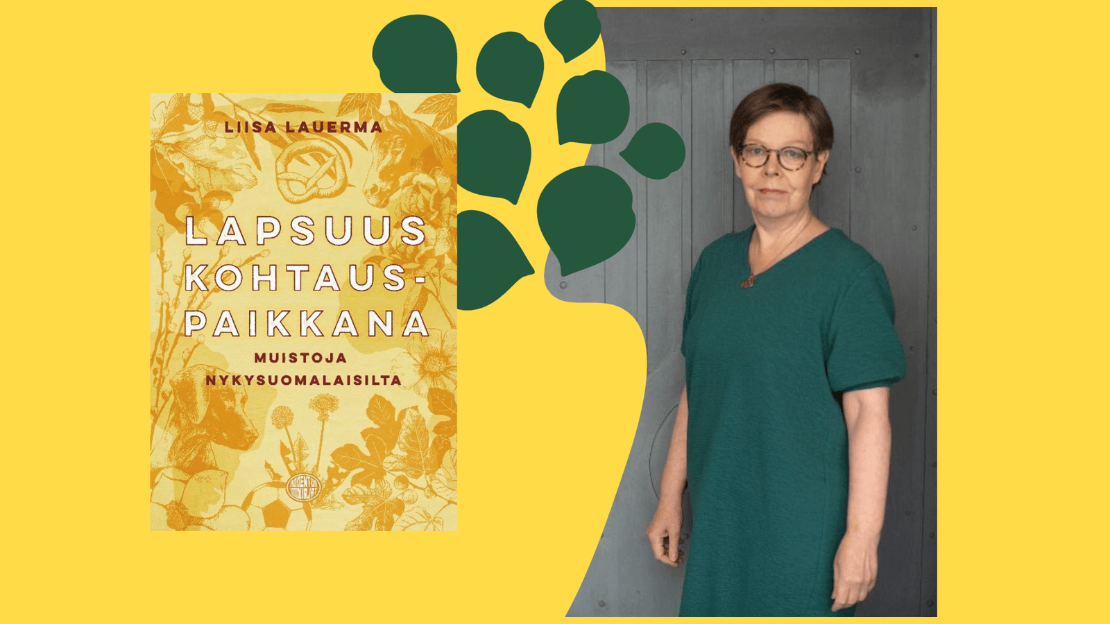 Kirjailijavierailu: Liisa Lauerma - Lapsuus kohtauspaikkana 