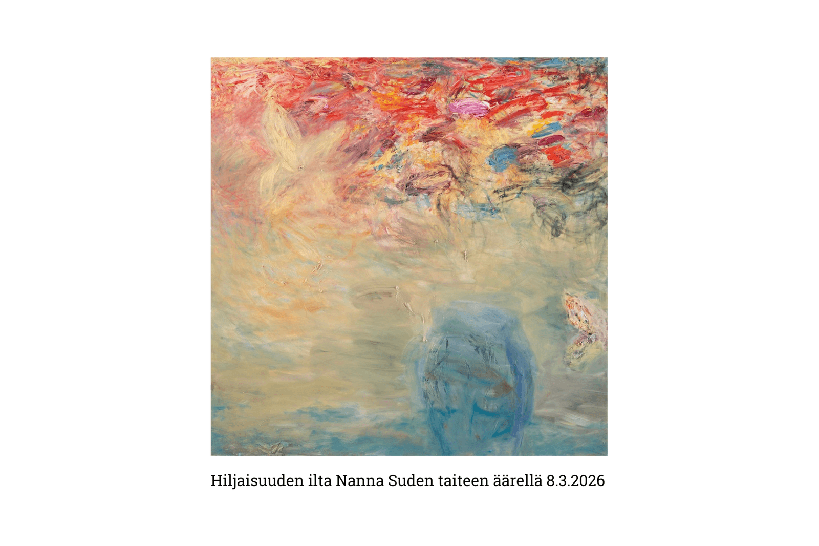 Hiljaisuuden ilta Nanna Suden taiteen äärellä